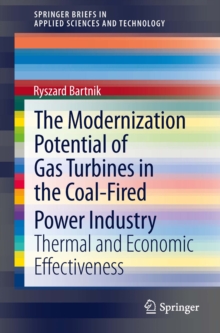 The Modernization Potential of Gas Turbines in the Coal-Fired Power Industry : Thermal and Economic Effectiveness