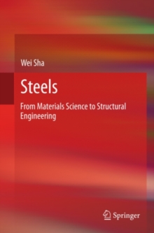 Steels : From Materials Science to Structural Engineering