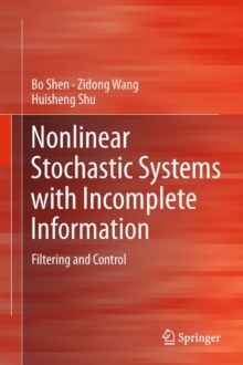 Nonlinear Stochastic Systems with Incomplete Information : Filtering and Control