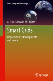 Smart Grids : Opportunities, Developments, and Trends