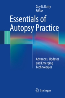 Essentials of Autopsy Practice : Advances, Updates and Emerging Technologies