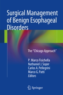 Surgical Management of Benign Esophageal Disorders : The "Chicago Approach"