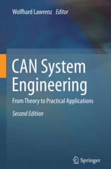 CAN System Engineering : From Theory to Practical Applications