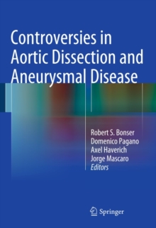 Controversies in Aortic Dissection and Aneurysmal Disease