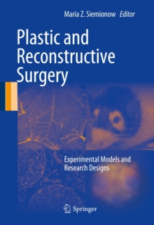 Plastic and Reconstructive Surgery : Experimental Models and Research Designs