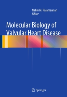 Molecular Biology of Valvular Heart Disease