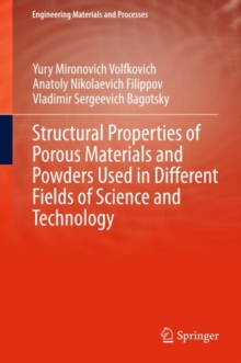 Structural Properties of Porous Materials and Powders Used in Different Fields of Science and Technology