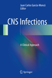 CNS Infections : A Clinical Approach