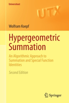 Hypergeometric Summation : An Algorithmic Approach to Summation and Special Function Identities, Paperback / softback Book Hypergeometric Summation : An Algorithmic Approach to Summation and Special Function Identities, Paperback / softback Book