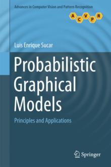 Probabilistic Graphical Models : Principles and Applications