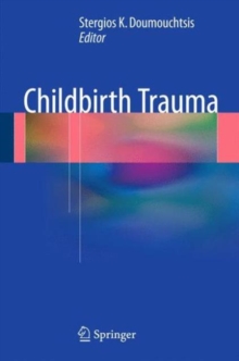 Childbirth Trauma, Hardback Book Childbirth Trauma, Hardback Book