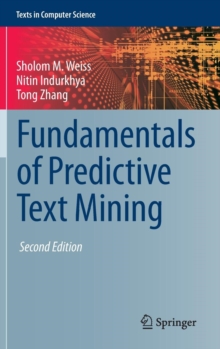 Fundamentals of Predictive Text Mining, Hardback Book Fundamentals of Predictive Text Mining, Hardback Book