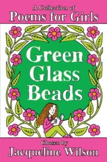 Green Glass Beads : A Collection of Poems for Girls, Paperback Book Green Glass Beads : A Collection of Poems for Girls, Paperback Book
