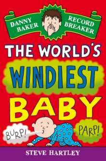 Danny Baker Record Breaker: The World's Windiest Baby