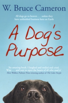 A Dog's Purpose : A Novel for Humans, Paperback Book A Dog's Purpose : A Novel for Humans, Paperback Book