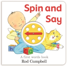 Spin and Say : A First Words Book, Board book Book Spin and Say : A First Words Book, Board book Book