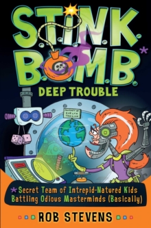 S.T.I.N.K.B.O.M.B: Deep Trouble