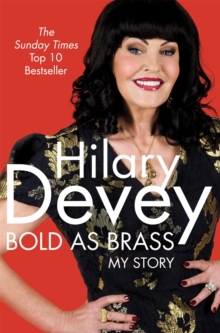 Bold As Brass : My Story, Paperback Book Bold As Brass : My Story, Paperback Book