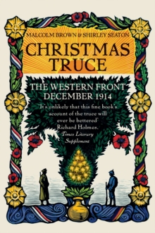 Christmas Truce : The Western Front December 1914