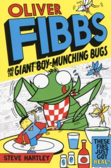Oliver Fibbs 2: The Giant Boy-Munching Bugs, Paperback Book Oliver Fibbs 2: The Giant Boy-Munching Bugs, Paperback Book