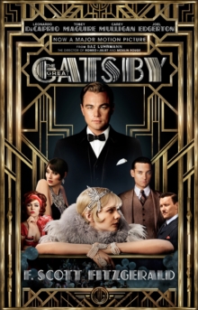 The Great Gatsby : Including an Interview with Director Baz Luhrmann, Paperback Book The Great Gatsby : Including an Interview with Director Baz Luhrmann, Paperback Book