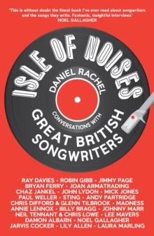 Isle of Noises : Conversations with great British songwriters