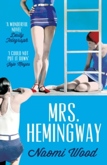 Mrs. Hemingway : A Richard and Judy Book Club Selection