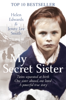 My Secret Sister : Jenny Lucas and Helen Edwards' family story