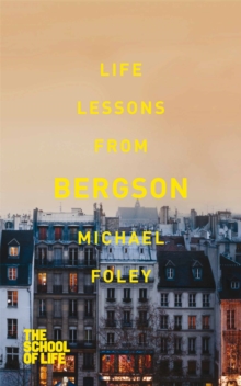 Life Lessons from Bergson, Paperback Book Life Lessons from Bergson, Paperback Book