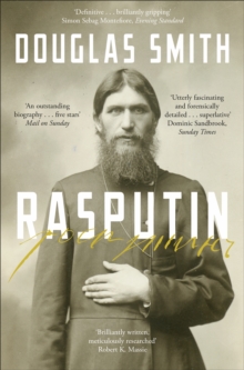 Rasputin : The Biography