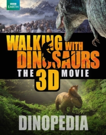 Walking with Dinosaurs Dinopedia, Hardback Book Walking with Dinosaurs Dinopedia, Hardback Book