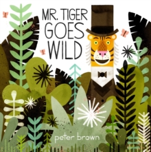Mr Tiger Goes Wild, Paperback Book Mr Tiger Goes Wild, Paperback Book