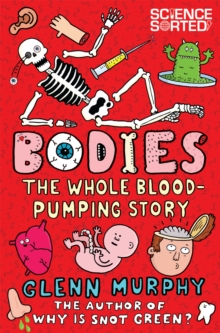 Bodies: The Whole Blood-Pumping Story, Paperback Book Bodies: The Whole Blood-Pumping Story, Paperback Book