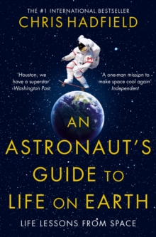 An Astronaut's Guide to Life on Earth, Paperback Book An Astronaut's Guide to Life on Earth, Paperback Book