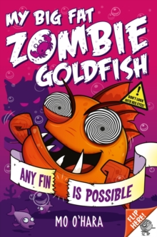 My Big Fat Zombie Goldfish 4: Any Fin is Possible, Paperback Book My Big Fat Zombie Goldfish 4: Any Fin is Possible, Paperback Book
