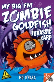My Big Fat Zombie Goldfish 6: Jurassic Carp, Paperback Book My Big Fat Zombie Goldfish 6: Jurassic Carp, Paperback Book
