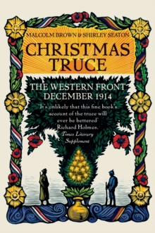 Christmas Truce : The Western Front December 1914, Hardback Book Christmas Truce : The Western Front December 1914, Hardback Book