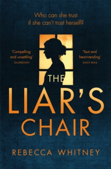 The Liar's Chair, Paperback / softback Book The Liar's Chair, Paperback / softback Book
