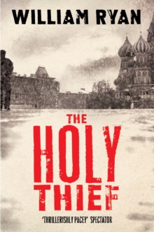 The Holy Thief, Paperback / softback Book The Holy Thief, Paperback / softback Book