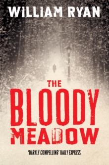 The Bloody Meadow, Paperback / softback Book The Bloody Meadow, Paperback / softback Book