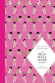 The Milly-Molly-Mandy Storybook : Macmillan Classics edition, Hardback Book The Milly-Molly-Mandy Storybook : Macmillan Classics edition, Hardback Book