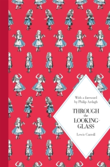 Through the Looking Glass, Hardback Book Through the Looking Glass, Hardback Book