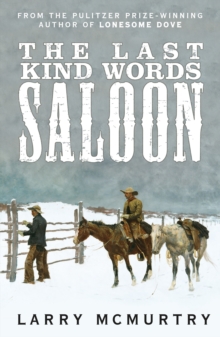 The Last Kind Words Saloon, Hardback Book The Last Kind Words Saloon, Hardback Book