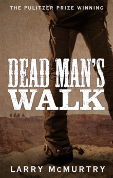 Dead Man's Walk, Paperback Book Dead Man's Walk, Paperback Book