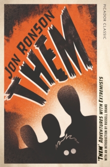 Them: Adventures with Extremists, Paperback / softback Book Them: Adventures with Extremists, Paperback / softback Book