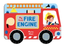 Whizzy Wheels: My First Fire Engine : A Story Board Book About a Fire Engine, Board book Book Whizzy Wheels: My First Fire Engine : A Story Board Book About a Fire Engine, Board book Book