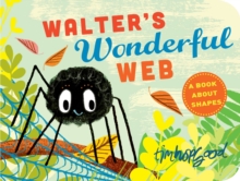 Walter's Wonderful Web, Board book Book Walter's Wonderful Web, Board book Book