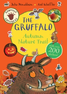 Gruffalo Explorers: The Gruffalo Autumn Nature Trail, Paperback Book Gruffalo Explorers: The Gruffalo Autumn Nature Trail, Paperback Book