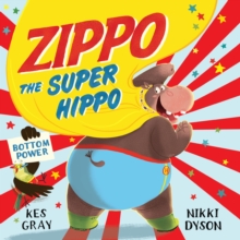 Zippo the Super Hippo, Hardback Book Zippo the Super Hippo, Hardback Book