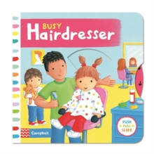 Busy Hairdresser, Board book Book Busy Hairdresser, Board book Book